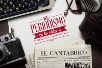 Inauguración exposición 'El periodismo es tu vida y garantía democrática'. 12:00 horas. Centro de Estudios Lebaniegos de Potes